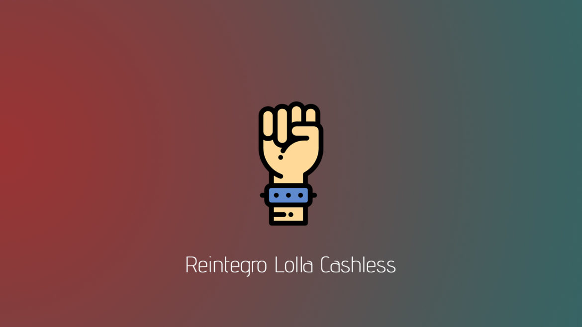 Reintegro Lolla Cashless